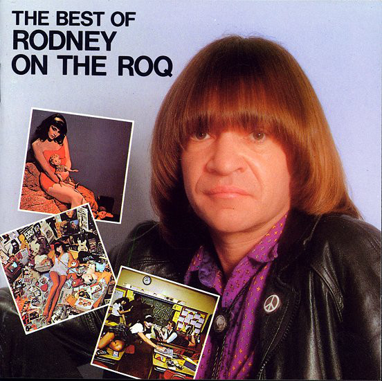Rodney on the ROQ